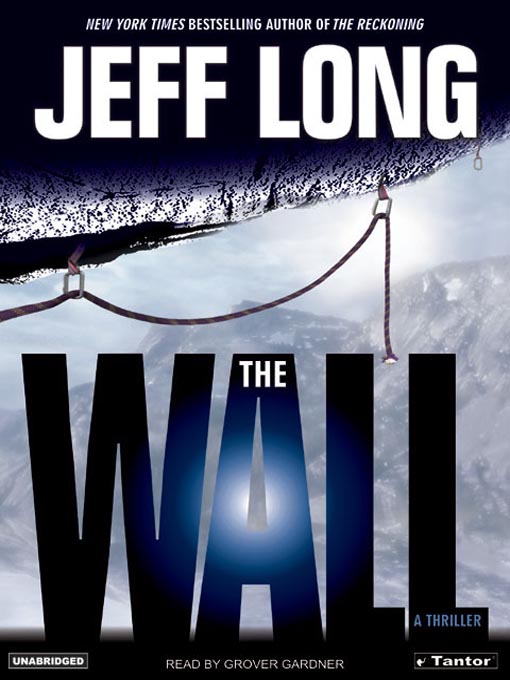 Title details for The Wall by Jeff Long - Wait list